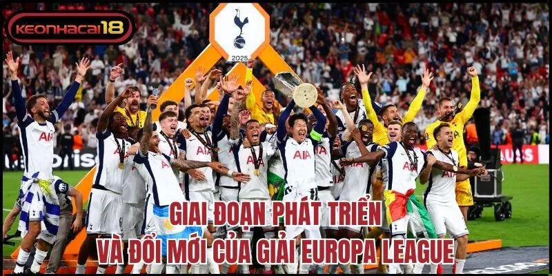 Giai đoạn phát triển và đổi mới của giải Europa League
