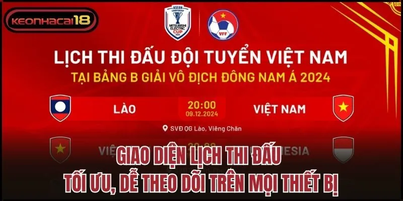 Giao diện lịch thi đấu tối ưu, dễ theo dõi trên mọi thiết bị